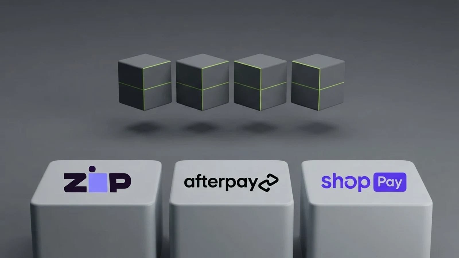 A matte cube split cleanly into four equal parts along lime-lit planes, above three plinths carrying the Zip, Afterpay and Shop Pay logos.